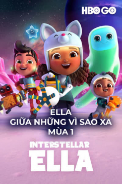 Ella Giữa Những Vì Sao Xa - Mùa 1